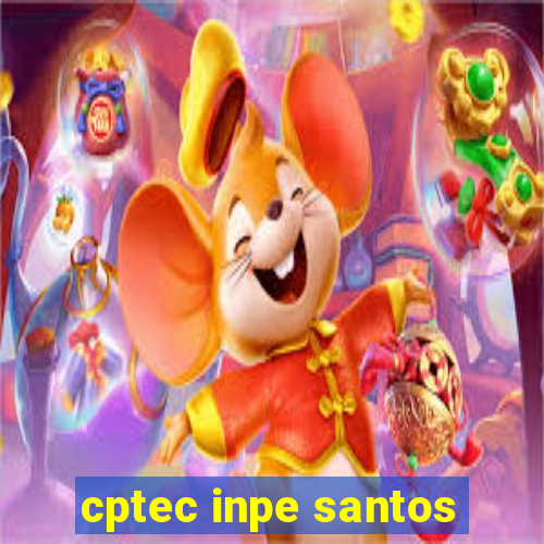 cptec inpe santos